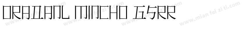 Oradanl mincho GSRR字体转换